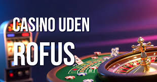 Casino sider uden ROFUS 2026 - Alt, hvad du behøver at vide