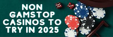 Exploring Non GamStop Sites A New Era in Online Gambling