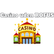 Casino Uden ROFUS med 50 Gratis Spins Casino Uden ROFUS med 50 Gratis Spins